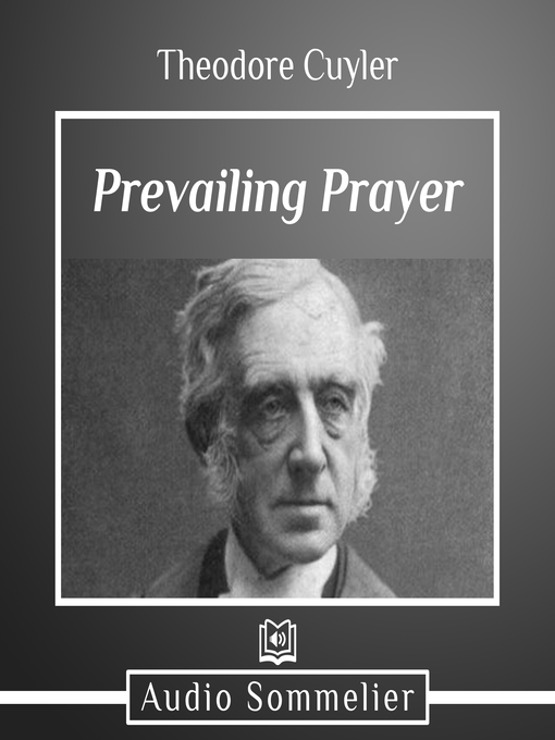 Title details for Prevailing Prayer by Theodore Cuyler - Available